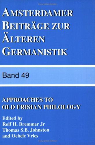 Cover for Approaches to Old Frisian (Amsterdamer Beitrage Zur Alteren Germanistik)