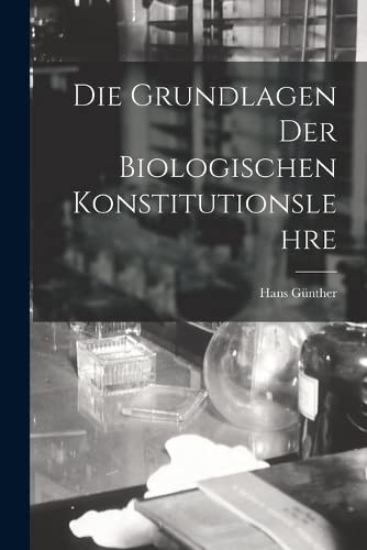 Cover for Die Grundlagen der Biologischen Konstitutionslehre