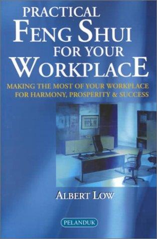 Cover for Practical Feng Shui for Your Workplace