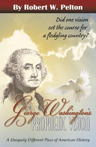Cover for George Wahington's Prophetic Vision