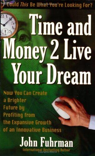 Cover for Time and Money 2 Live Your Dream