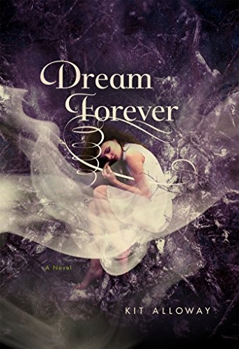 Cover for Dream Forever: A Novel (The Dream Walker Trilogy)