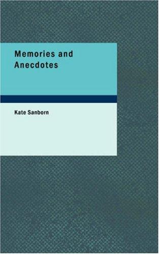 Cover for Memories and Anecdotes