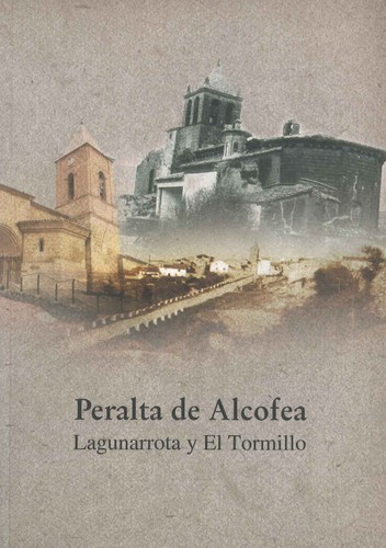 Cover for Peralta de Alcofea, Lagunarrota y El Tormillo