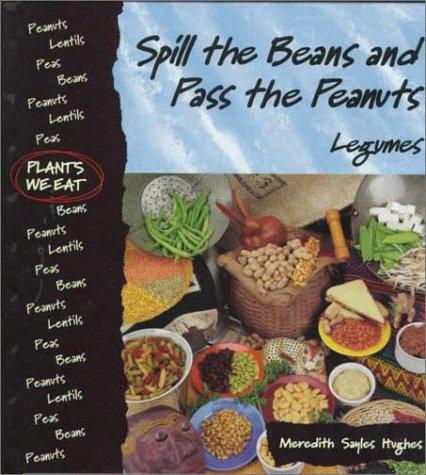 Cover for Spill the beans and pass the peanuts