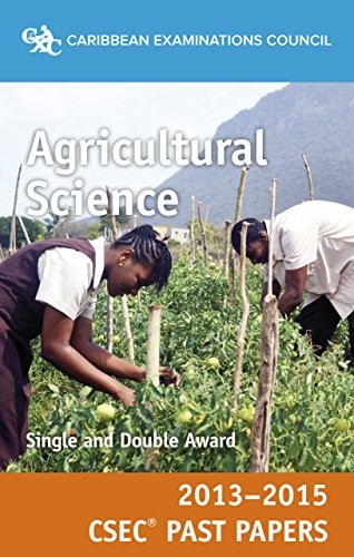 Cover for CSEC Past Papers 2013-15 Agricultural Science