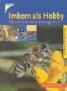 Cover for Imkern als Hobby. Natürlich und ertragreich.