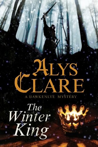 Cover for Winter King, The: A Hawkenlye 13th Century British Mystery (A Hawkenlye Mystery)