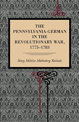 Cover for The Pennsylvania German in the Revolutionary War, 1775-1783
