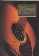 Cover for Country Music (World of Music (North Mankato, Minn.).)