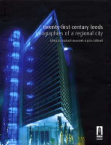 Cover for Twenty-first century Leeds: geographies of a regional city