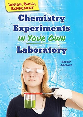 Cover for Chemistry Experiments in Your Own Laboratory