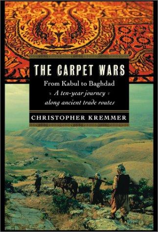 Cover for The Carpet Wars: From Kabul to Baghdad