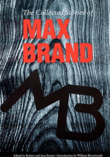 Cover for The collected stories of Max Brand