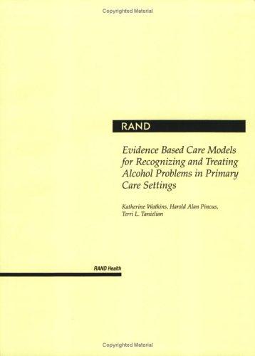 Cover for Evidence based care models for recognizing and treating alcohol problems in primary care settings