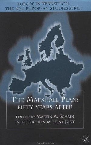 Cover for The Marshall Plan: Fifty Years After (Europe in Transition: The NYU European Studies Series)