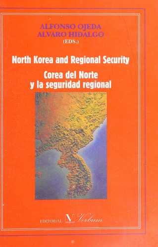 Cover for North Korea and regional security = Corea del Norte y la seguridad regional