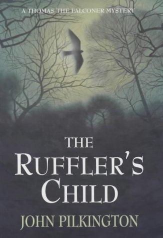 Cover for The Ruffler's Child (A Thomas the Falconer Mystery)