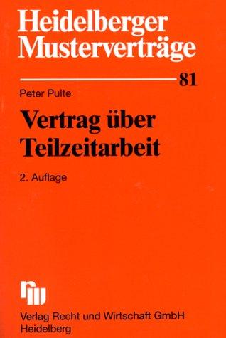 Cover for Heidelberger Musterverträge, H.81, Vertrag über Teilzeitarbeit