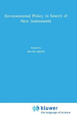 Cover for Environmental Policy in Search of New Instruments (Environment, Science and Society)