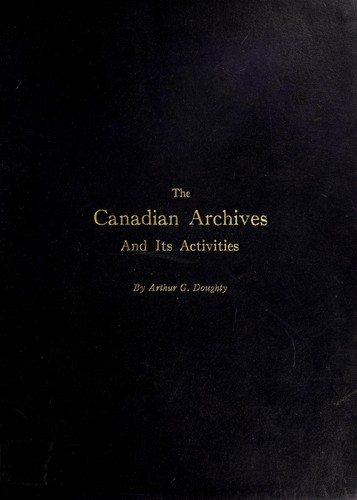 Cover for The Canadian archives and its activities