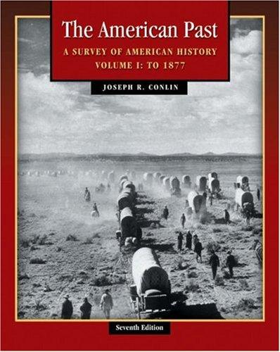 Cover for The American Past: A Survey of American History, Volume I