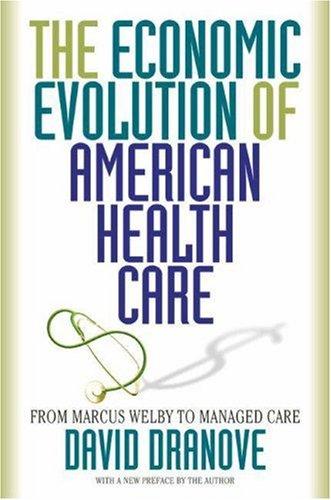 Cover for The Economic Evolution of American Health Care