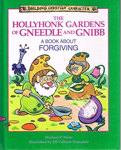 Cover for The Hollyhonk gardens of Gneedle and Gnibb