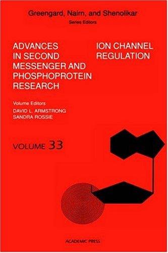 Cover for Ion Channel Regulation (Advances in Second Messenger and Phosphoprotein Research)