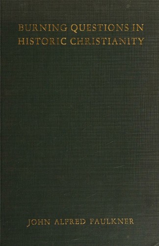 Cover for Burning questions in historic Christianity