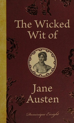 Cover for The wicked wit of Jane Austen