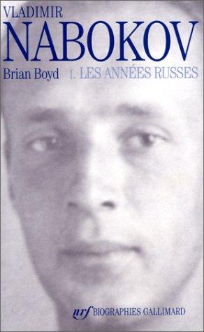 Cover for Vladimir Nabokov, tome 1. Les années russes, 1899-1940