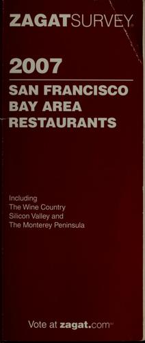 Cover for ZagatSurvey 2007 San Francisco Bay Area restaurants
