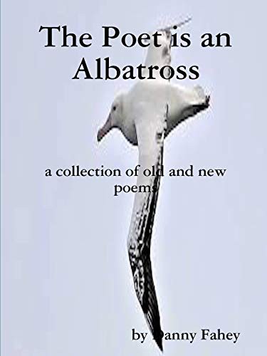 Cover for The Poet is an Albatross