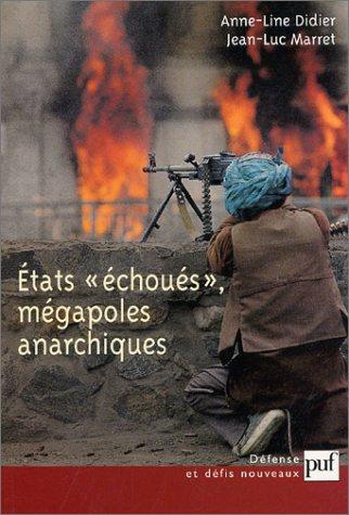 Cover for Etats "échoués", mégapoles anarchiques