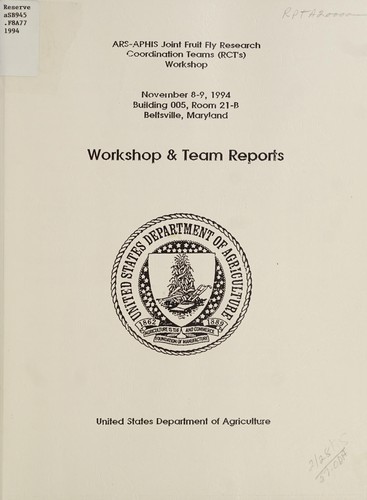 Cover for ARS-APHIS Joint Fruit Fly Research Coordination Teams (RCT's) Workshop