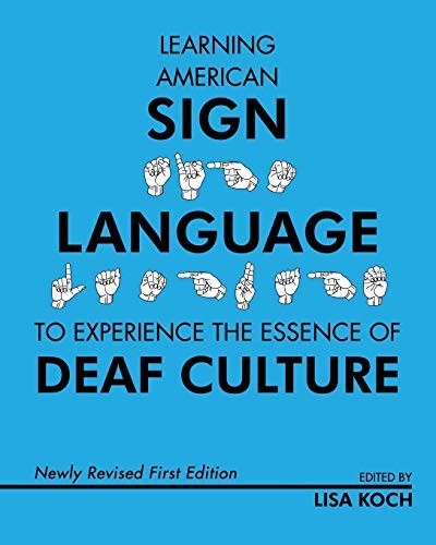 Cover for Learning American Sign Language to Experience the Essence of Deaf Culture