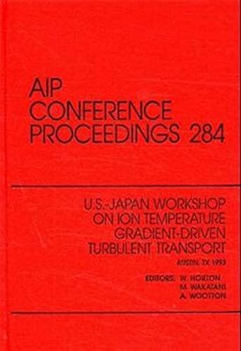 Cover for U.S.-Japan Workshop on Ion Temperature Gradient-Driven Turbulent Transport