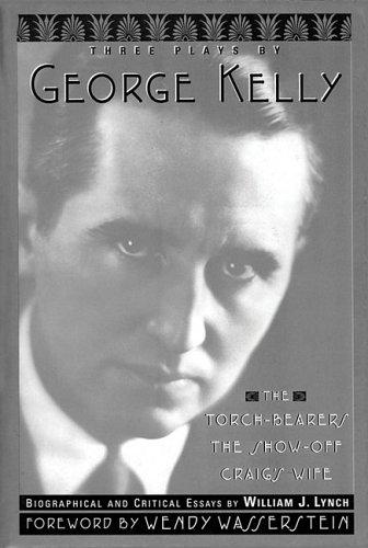 Cover for Three Plays By George Kelly