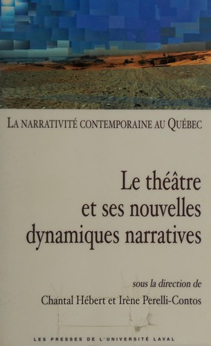Cover for La narrativiteÌ ̂contemporaine au QueÌb̂ec.