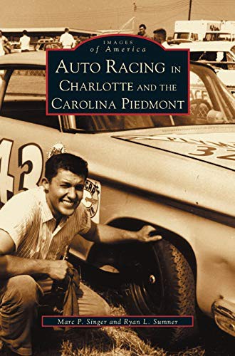 Cover for Auto Racing in Charlotte and the Carolina Piedmont