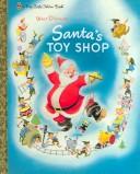 Cover for Santa's Toy Shop (Big Little Golden Book)