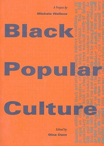 Cover for Black Popular Culture (Discussions in Contemporary Culture, No 8)