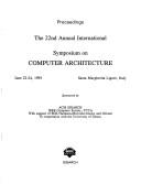 Cover for Proceedings, the 22nd annual International Symposium on Computer Architecture