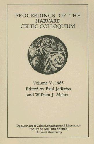Cover for Proceedings of the Harvard Celtic Colloquium, 5, 1985 (Proceedings of the Harvard Celtic Colloquium)