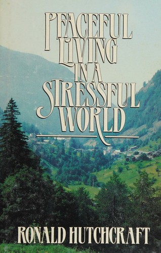 Cover for Peaceful Living in a Stressful World