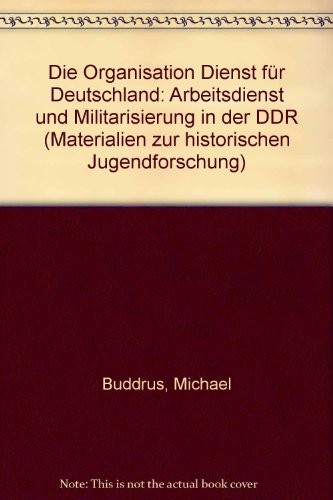 Cover for Die Organisation "Dienst für Deutschland"