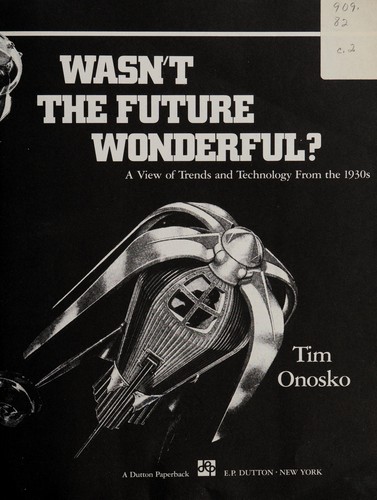 Cover for Wasn't the future wonderful?