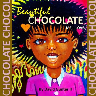 Cover for Beautiful Chocolate Me, I Love