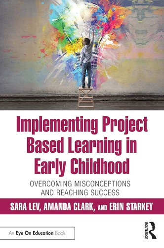 Cover for Implementing Project Based Learning in Early Childhood